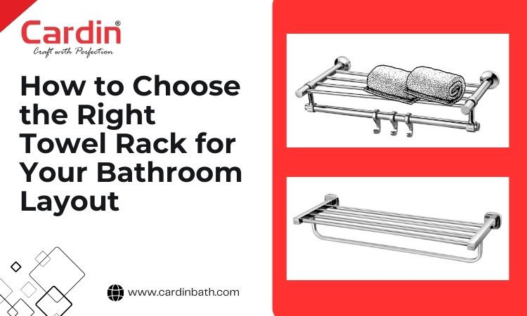 Choose the right towel rack