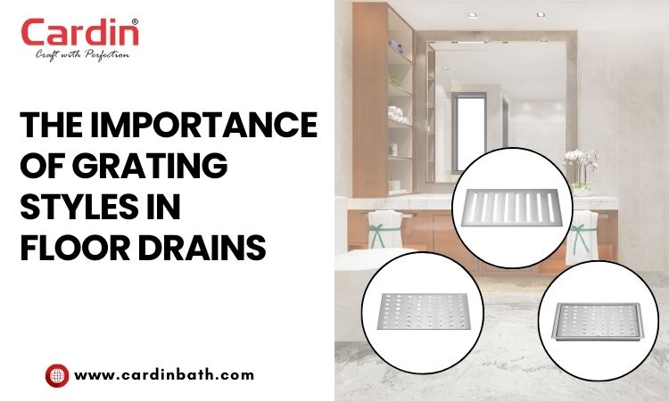 grating styles in floor drains